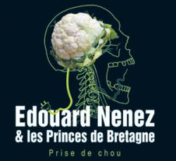 Edouard Nenez Et Les Princes De Bretagne : Prise de Chou